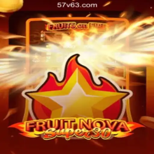 Discover the Excitement of FruitrNovaSupe30 with 57V.COM Online Casino Philippines